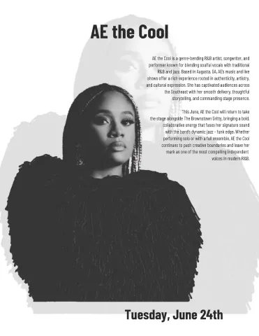 Photo of AE the Cool, with biography. AE the Cool is a genre-bending R&B artist, songwriter, and performer known for blending soulful vocals with traditional R&B and jazz. Based in Augusta, GA, AE’s music and live shows offer a rich experience rooted in authenticity, artistry, and cultural expression. She has captivated audiences across the Southeast with her smooth delivery, thoughtful storytelling, and commanding stage presence.