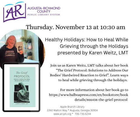 White background with text about the program. Photo of the author Karen Weitz, LMT and her book "The Grief Protocol Solutions to Address Our Bodies’ Hardwired Reaction to Grief".